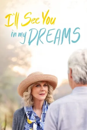 I'll See You in My Dreams 2015 Poster