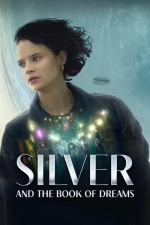 Silver and the Book of Dreams 2023 Poster