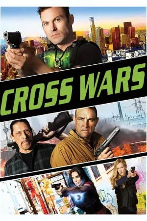 Cross Wars 2017 Poster