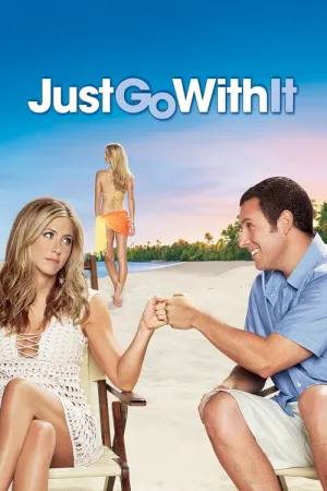 Just Go with It 2011 Poster